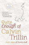 Quite Enough of Calvin Trillin - Calvin Trillin - 9780812982213