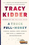 A Truck Full of Money - Tracy Kidder - 9780812985351