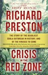 Crisis in the Red Zone - Richard Preston - 9780812988154