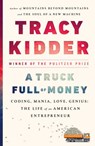 A Truck Full of Money - Tracy Kidder - 9780812995251