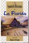 The Spanish Missions of La Florida - Bonnie G McEwan - 9780813012322