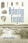 Archaeology of the Everglades - John W. Griffin - 9780813054803