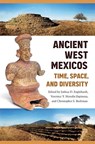 Ancient West Mexicos - Joshua D. Englehardt ; Verenice Y. Heredia Espinoza ; Christopher S. Beekman - 9780813066349