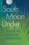 South Moon Under - Marjorie Kinnan Rawlings - 9780813081649