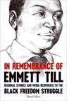 In Remembrance of Emmett Till - Darryl Mace - 9780813145372