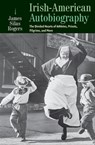 Irish-American Autobiography - James Silas Rogers - 9780813229195