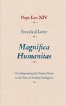Encyclical Letter Magnifica Humanitas - Pope Leo XIV - 9780813241791