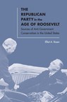 The Republican Party in the Age of Roosevelt - Elliot A. Rosen - 9780813935546