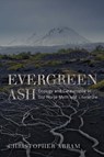 Evergreen Ash - Christopher Abram - 9780813942261