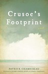 Crusoe’s Footprint - Patrick Chamoiseau ; Valerie Loichot - 9780813949062