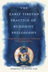 The Early Tibetan Practice of Buddhist Philosophy - Dominic Di Zinno Sur - 9780813954301