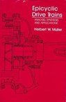 Epicyclic Drive Trains - Herbert W. Muller - 9780814316634
