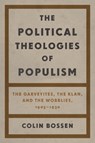 The Political Theologies of Populism - Colin Bossen - 9780814351567