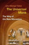 The Universal Monk - John Michael Talbot - 9780814639511