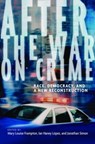 After the War on Crime - Mary Louise Frampton ; Ian Haney Lopez ; Jonathan Simon - 9780814727607