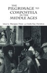 The Pilgrimage to Compostela in the Middle Ages - Linda Kay Davidson ; Maryjane Dunn - 9780815316381