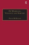 Of Marriage, Violence and Sorcery - David McKnight - 9780815346876