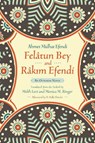 Felatun Bey and Rakim Efendi - Ahmet Mithat Efendi - 9780815610649