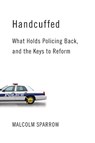Handcuffed - Malcolm K. Sparrow - 9780815727811