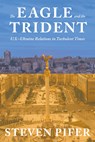 The Eagle and the Trident - Steven Pifer - 9780815730620
