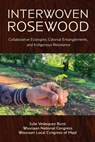 Interwoven Rosewood - Julie Velasquez Runk ; Wounaan National Congress ; Wounaan Local Congress of Maje - 9780816556939