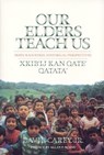 Our Elders Teach Us - CAREY,  David - 9780817311193