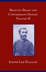 Braxton Bragg and Confederate Defeat - HALLOCK,  Judith Lee - 9780817355944