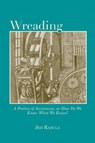 Wreading - Jed Rasula ; Joel Bettridge ; Nathan Brown ; Mike Chasar ; Ming-Qian Ma ; Evelyn Reilly ; Leonard Schwartz ; Tony Tost - 9780817360306