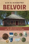 Belvoir - Julie M. Schablitsky - 9780817362225