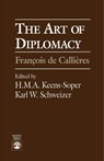 The Art of Diplomacy - H. M.A. Keens-Soper ; Karl W. Schweizer - 9780819187253