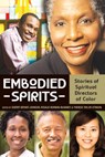 Embodied Spirits: Stories of Spiritual Directors of Color - Sherry Bryant-Johnson - 9780819228932