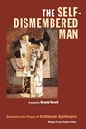 The Self-Dismembered Man - Guillaume Apollinaire - 9780819566911