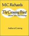 The Crossing Point - Mary Caroline Richards - 9780819569813