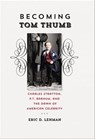 Becoming Tom Thumb - Eric D. Lehman - 9780819573322