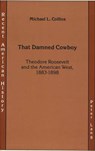 That Damned Cowboy - Michael L. Collins - 9780820410043