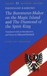 The Barometer-Maker on the Magic Island and The Diamond of the Spirit King - Ferdinand Raimund - 9780820430188