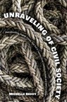 Unraveling of Civil Society - Michelle Reddy - 9780821426791