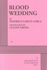 Blood Wedding - GARCIA LORCA,  Federico - 9780822218166