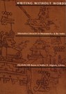 Writing Without Words - Elizabeth Hill Boone ; Walter D. Mignolo - 9780822313779