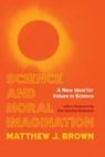Science and Moral Imagination - Matthew Brown - 9780822946267