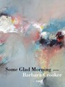 Some Glad Morning - Barbara Crooker - 9780822965923