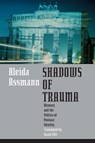 Shadows of Trauma - Aleida Assmann - 9780823267279