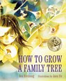 How to Grow a Family Tree - Bea Birdsong - 9780823453962
