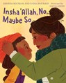 Insha'Allah, No, Maybe So - Nadia Roumani ; Rhonda Roumani - 9780823454419