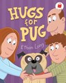 Hugs for Pug - Ethan Long - 9780823461769