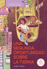 Una Segunda Oportunidad Sobre La Tierra - Juan Vidal - 9780823462445