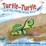 Turtle-Turtle and the Wide, Wide River - Jane Hillenbrand - 9780823463985