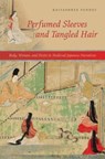 Perfumed Sleeves and Tangled Hair - Rajyashree Pandey - 9780824853549