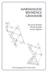 Marshallese Reference Grammar - Byron W. Bender ; Alfred Capelle ; Louise Pagotto - 9780824859930
