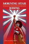 Morning Star Rising - WEBB-GANNON,  Camellia - 9780824887872